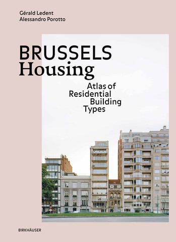 Brussels Housing - Atlas of Residential Building Types