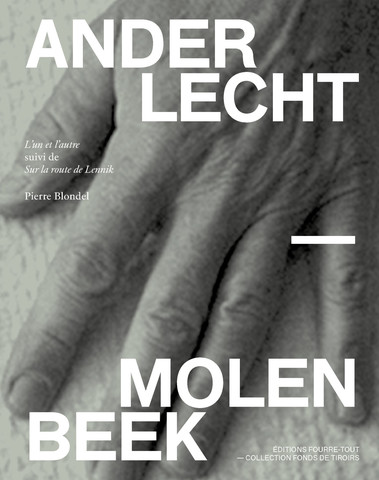 Livre 'Anderlecht — Molenbeek' de Pierre Blondel aux éditions Fourre-Tout